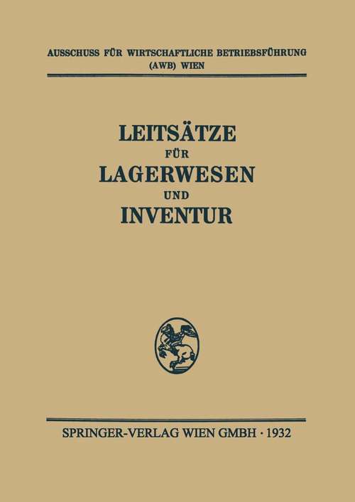 Book cover of Leitsätze für Lagerwesen und Inventur (1. Aufl. 1932)