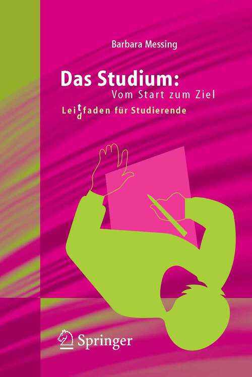 Book cover of Das Studium: Lei(d)tfaden für Studierende (2006)