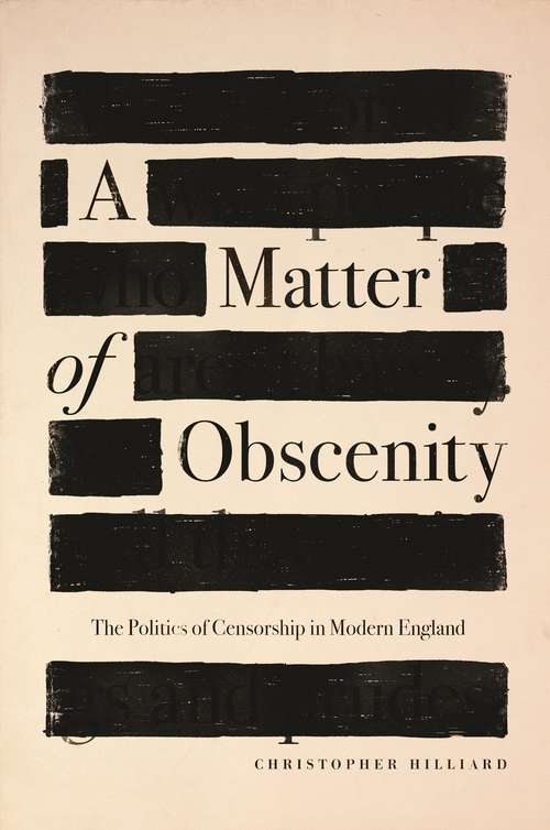 Book cover of A Matter of Obscenity: The Politics of Censorship in Modern England