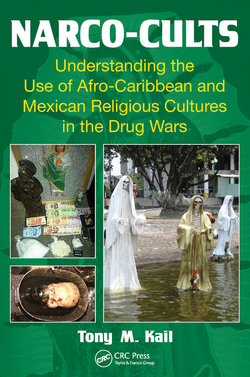 Book cover of Narco-Cults: Understanding the Use of Afro-Caribbean and Mexican Religious Cultures in the Drug Wars