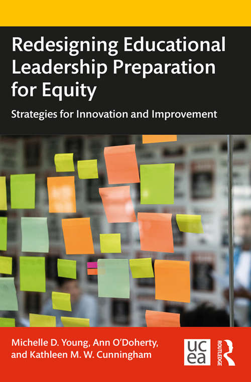 Book cover of Redesigning Educational Leadership Preparation for Equity: Strategies for Innovation and Improvement