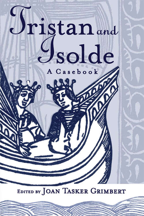 Book cover of Tristan and Isolde: A Casebook (Arthurian Characters and Themes #2)