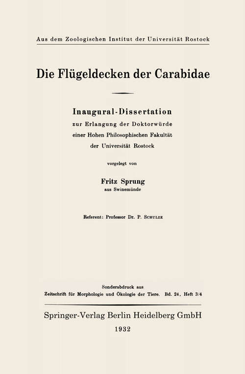 Book cover of Die Flügeldecken der Carabidae: Inaugural-Dissertation zur Erlangung der Doktorwürde einer Hohen Philosophischen Fakultät der Universität Rostock (1932)