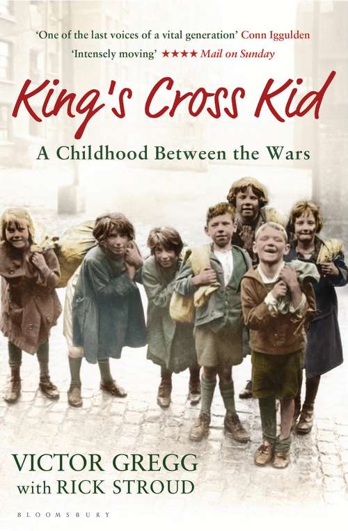 Book cover of King's Cross Kid: A London Childhood between the Wars