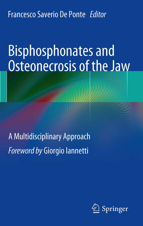 Book cover of Bisphosphonates and Osteonecrosis of the Jaw: A Multidisciplinary Approach (2012)