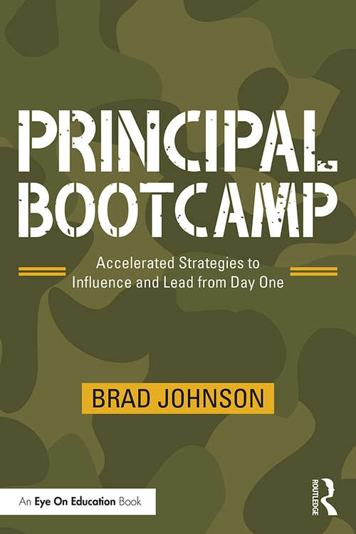 Book cover of Principal Bootcamp: Accelerated Strategies to Influence and Lead from Day One