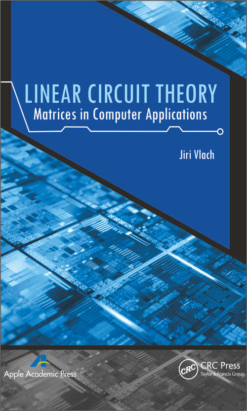 Book cover of Linear Circuit Theory: Matrices in Computer Applications