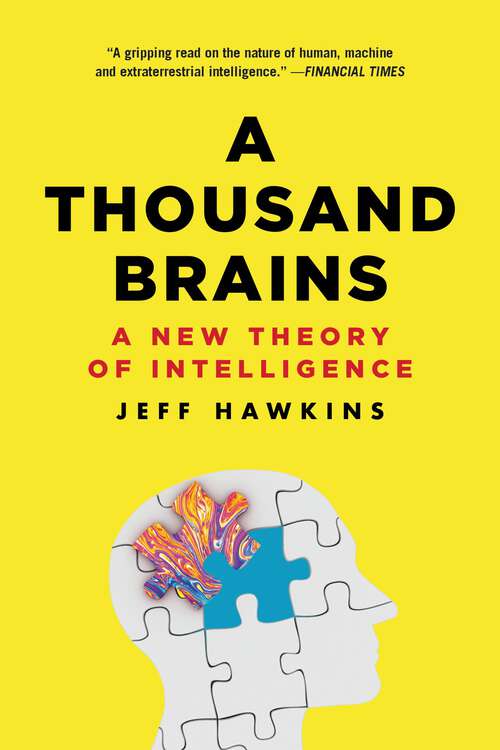 Book cover of A Thousand Brains: A New Theory of Intelligence