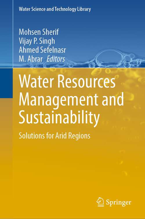 Book cover of Water Resources Management and Sustainability: Solutions for Arid Regions (1st ed. 2023) (Water Science and Technology Library #121)