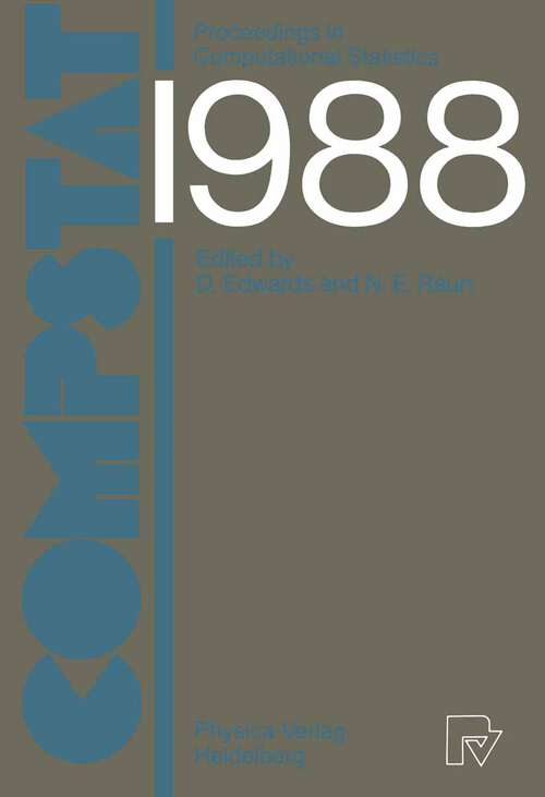 Book cover of COMPSTAT: Proceedings in Computational Statistics 8th Symposium held in Copenhagen 1988 (1988)