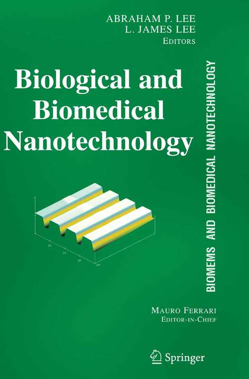 Book cover of BioMEMS and Biomedical Nanotechnology: Volume I: Biological and Biomedical Nanotechnology (2006)