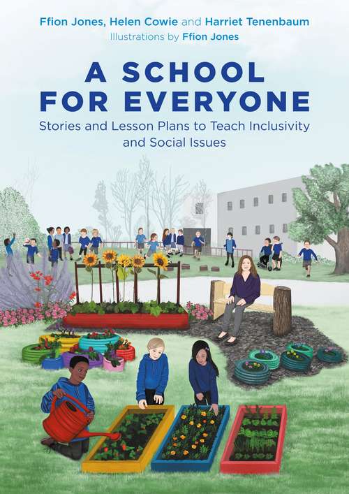 Book cover of A School for Everyone: Stories and Lesson Plans to Teach Inclusivity and Social Issues