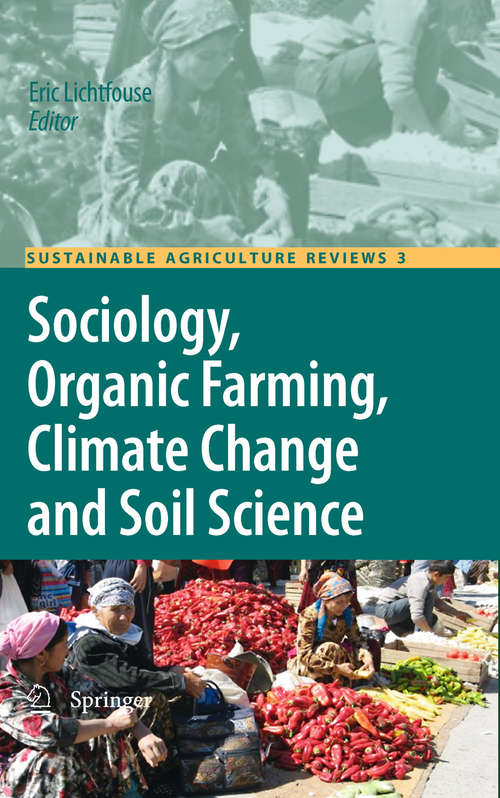 Book cover of Sociology, Organic Farming, Climate Change and Soil Science (2010) (Sustainable Agriculture Reviews #3)