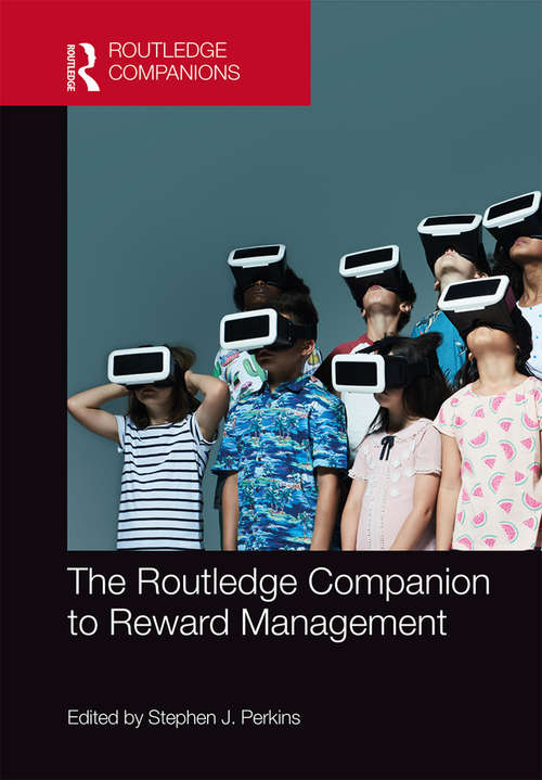 Book cover of The Routledge Companion to Reward Management (Routledge Companions In Business, Management And Accounting Ser.)