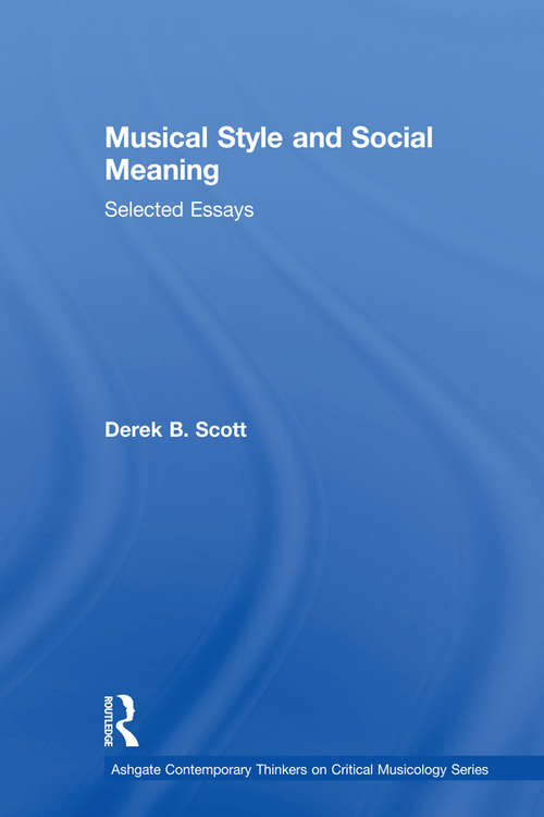 Book cover of Musical Style and Social Meaning: Selected Essays