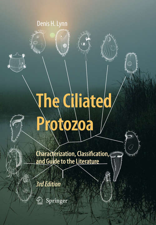 Book cover of The Ciliated Protozoa: Characterization, Classification, and Guide to the Literature (3rd ed. 2008)