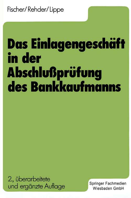 Book cover of Das Einlagengeschäft in der Abschlußprüfung des Bankkaufmanns (2. Aufl. 1988)