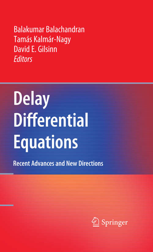 Book cover of Delay Differential Equations: Recent Advances and New Directions (2009)