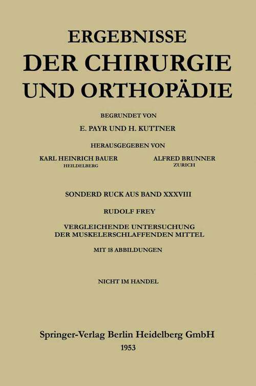 Book cover of V. Vergleichende Untersuchung der muskelerschlaffenden Mittel (1953) (Ergebnisse der Chirurgie und Orthopädie #38)