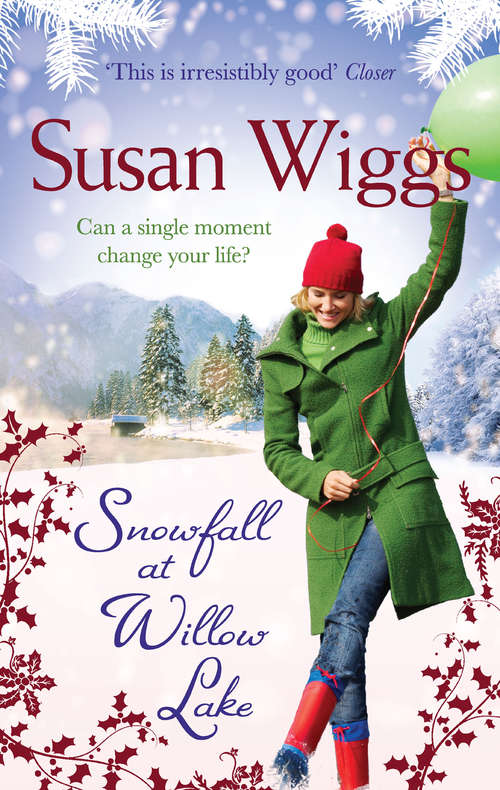 Book cover of Snowfall at Willow Lake: Snowfall At Willow Lake Fireside Lakeshore Christmas (ePub First edition) (The Lakeshore Chronicles #4)