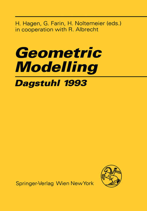 Book cover of Geometric Modelling: Dagstuhl 1993 (1995) (Computing Supplementa #10)
