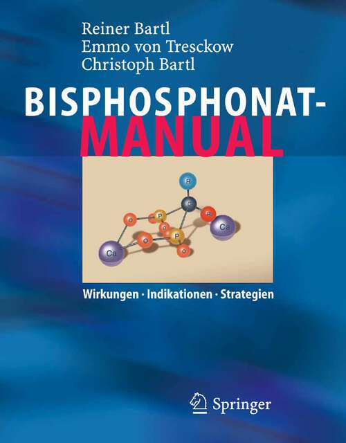 Book cover of Bisphosphonat-Manual: Wirkungen - Indikationen - Strategien (2006)