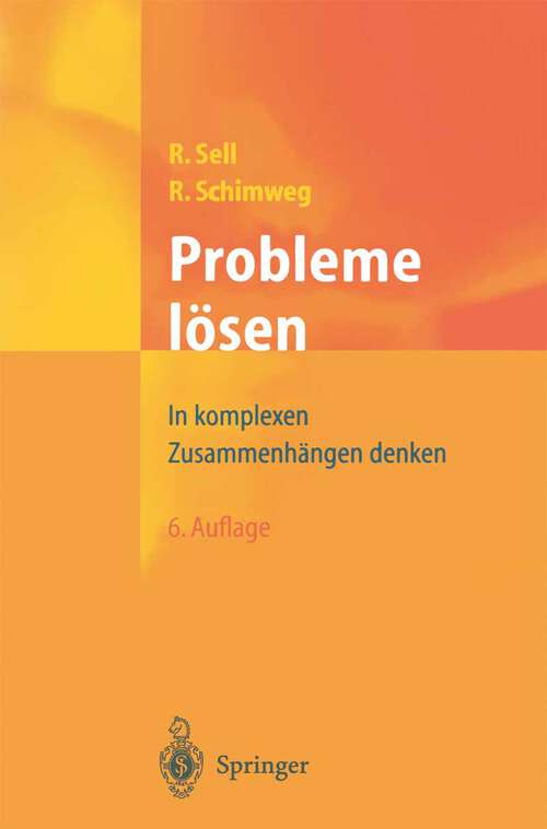 Book cover of Probleme lösen: In komplexen Zusammenhängen denken (6. Aufl. 2002)