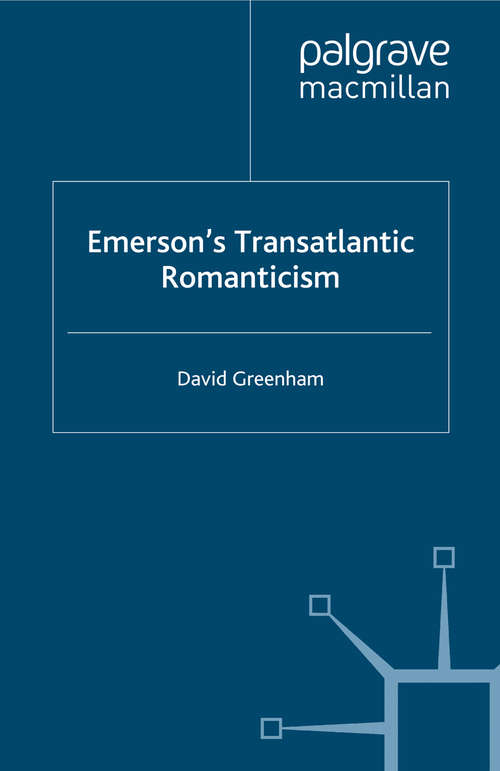 Book cover of Emerson's Transatlantic Romanticism (2012)
