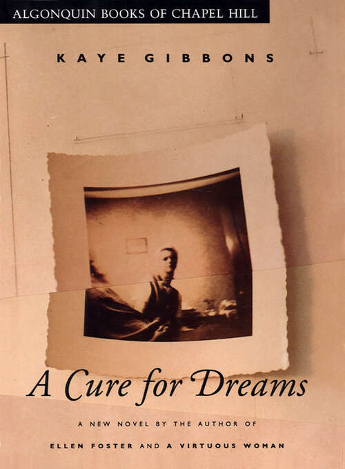 Book cover of A Cure for Dreams: A Novel