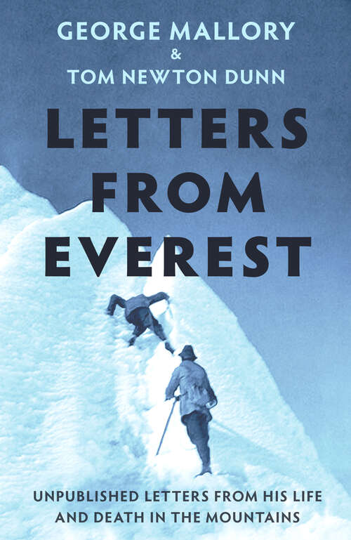 Book cover of Letters From Everest: Unpublished Letters from Mallory’s Life and Death in the Mountains