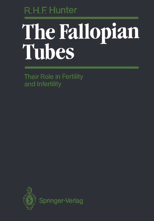 Book cover of The Fallopian Tubes: Their Role in Fertility and Infertility (1988)