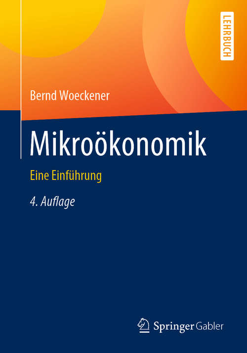 Book cover of Mikroökonomik: Eine Einführung (4. Aufl. 2020)