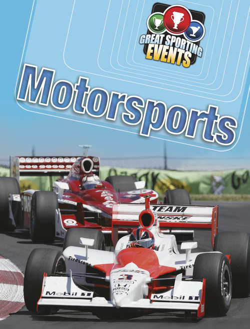 Book cover of Motorsports: Motorsports (Great Sporting Events #4)