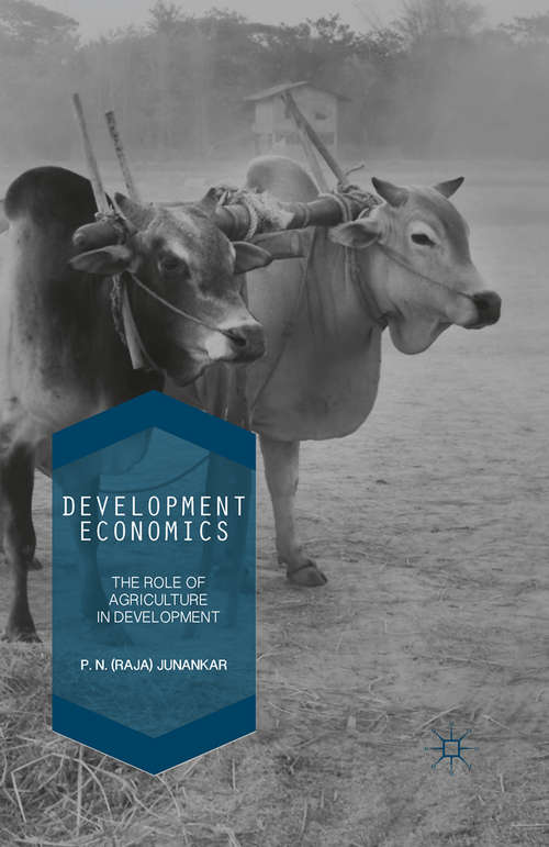 Book cover of Development Economics: The Role of Agriculture in Development (1st ed. 2016)
