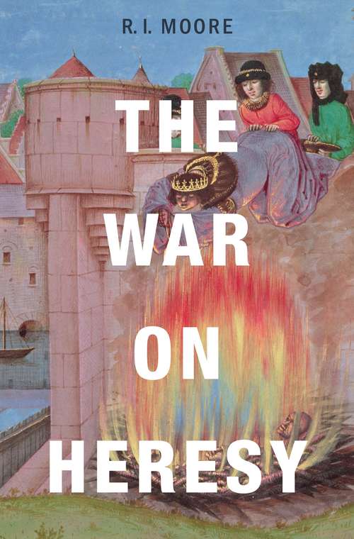 Book cover of The War On Heresy (pdf)