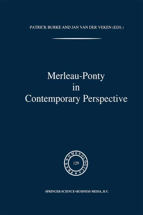 Book cover of Merleau-Ponty In Contemporary Perspectives (1993) (Phaenomenologica #129)