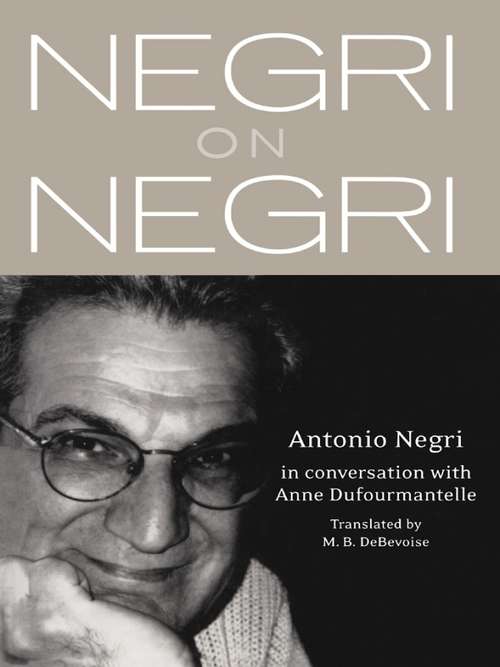 Book cover of Negri on Negri: in conversation with Anne Dufourmentelle