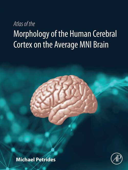 Book cover of Atlas of the Morphology of the Human Cerebral Cortex on the Average MNI Brain