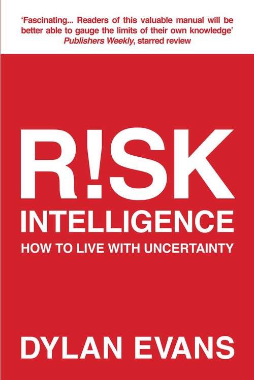 Book cover of Risk Intelligence: How to Live with Uncertainty (Main)