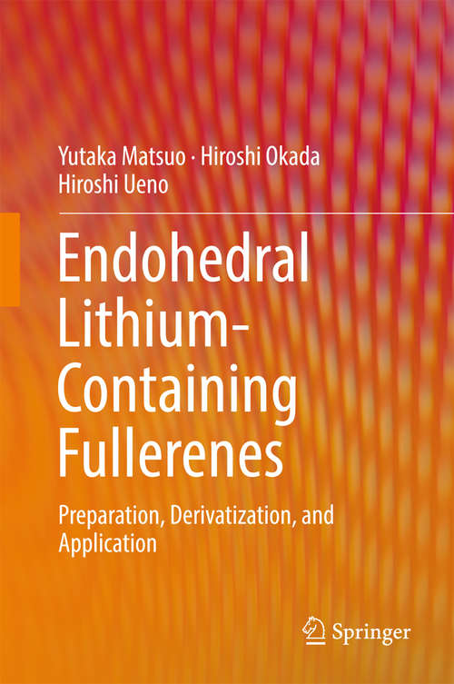 Book cover of Endohedral Lithium-containing Fullerenes: Preparation, Derivatization, and Application