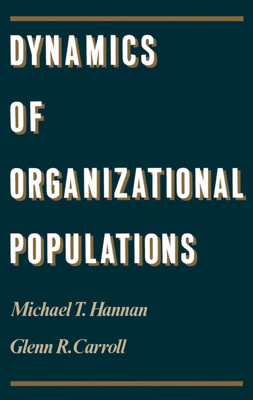 Book cover of Dynamics of Organizational Populations: Density, Legitimation, and Competition