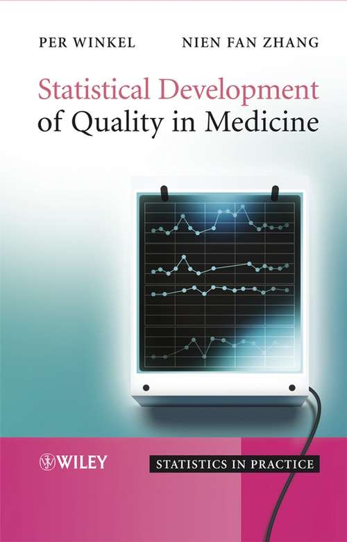 Book cover of Statistical Development of Quality in Medicine (Statistics in Practice #62)