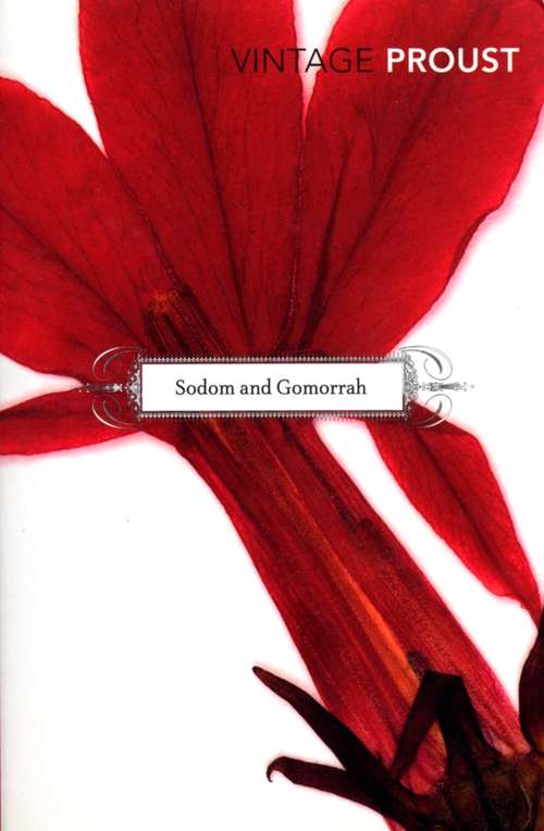 Book cover of In Search Of Lost Time, Vol 4: Sodom and Gomorrah (Modern Library: Vol. 4)