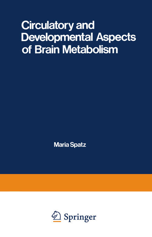 Book cover of Circulatory and Developmental Aspects of Brain Metabolism: (pdf) (1980)