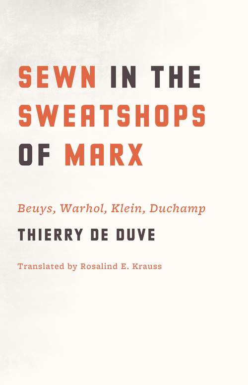 Book cover of Sewn in the Sweatshops of Marx: Beuys, Warhol, Klein, Duchamp