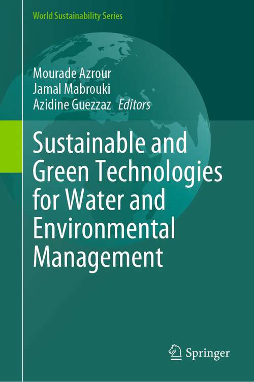 Book cover of Sustainable and Green Technologies for Water and Environmental Management (2024) (World Sustainability Series)