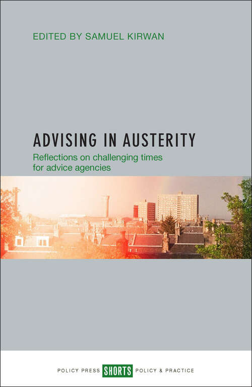 Book cover of Advising in austerity: Reflections on challenging times for advice agencies