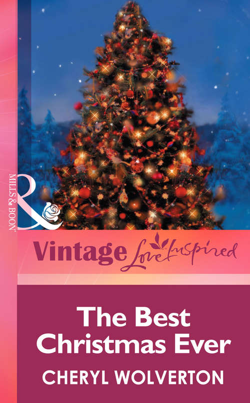 Book cover of The Best Christmas Ever (ePub First edition) (Mills And Boon Vintage Love Inspired Ser.)