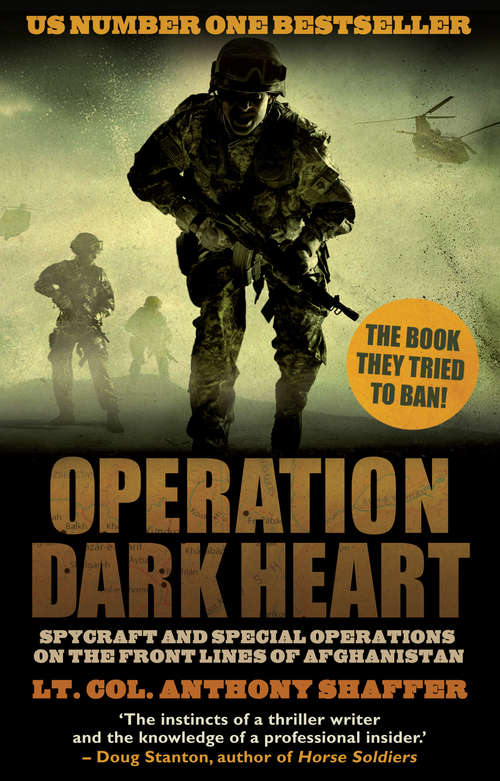 Book cover of Operation Dark Heart: Spycraft and Special Operations on the Front Lines of Afghanistan