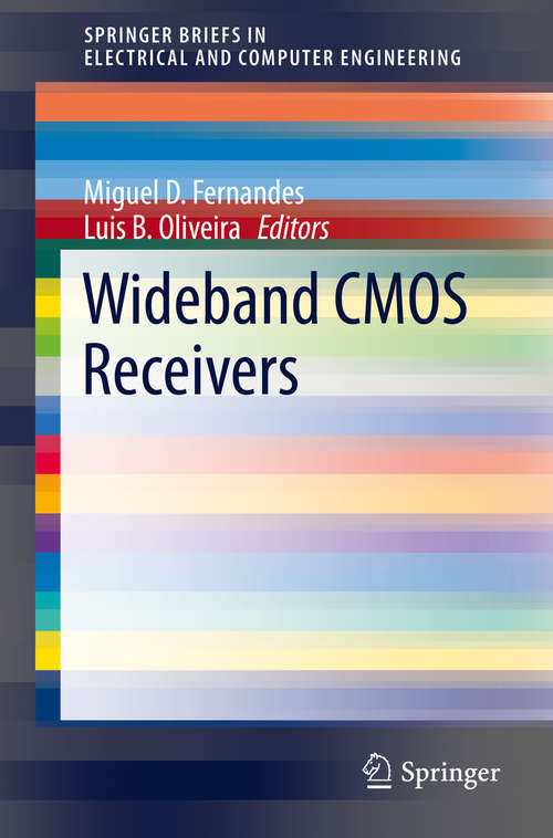 Book cover of Wideband CMOS Receivers (2015) (SpringerBriefs in Electrical and Computer Engineering)